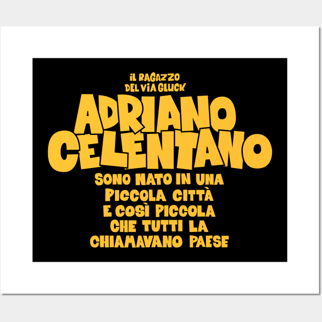 Adriano Celentano - il ragazzo del via gluck Wall Art by Boogosh